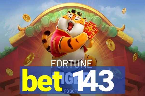 bet 143